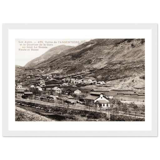 Les Alpes - Usine de L'Argentiere et le Quartier de la Gare