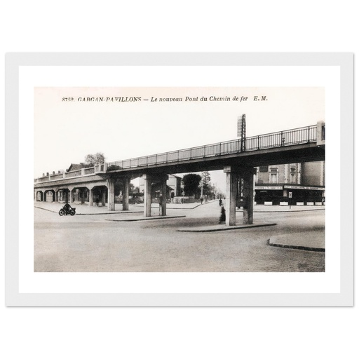 Gargan-Pavillons - Le Nouveau Pont du chemin de Fer