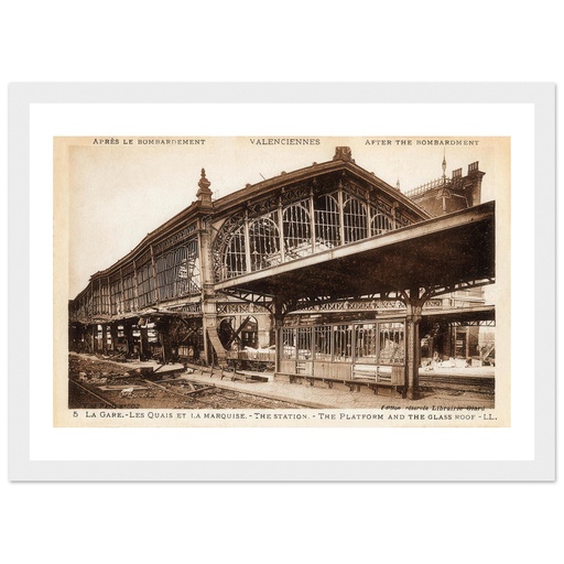 Valenciennes apres les bombardements- La Gare-Les Quais et la Marquise