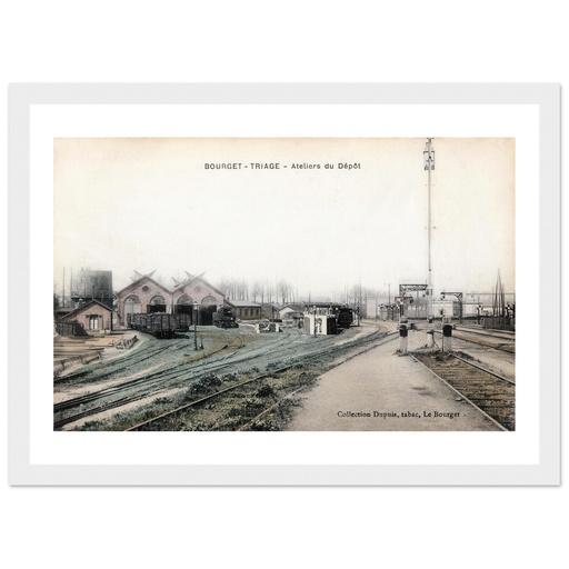 Bourget-Triage - Ateliers du Depot
