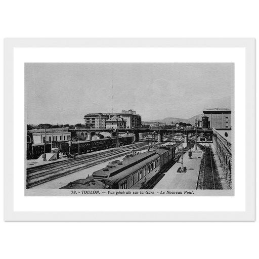 Toulon - Vue generale sur la Gare - Le Nouveau Pont