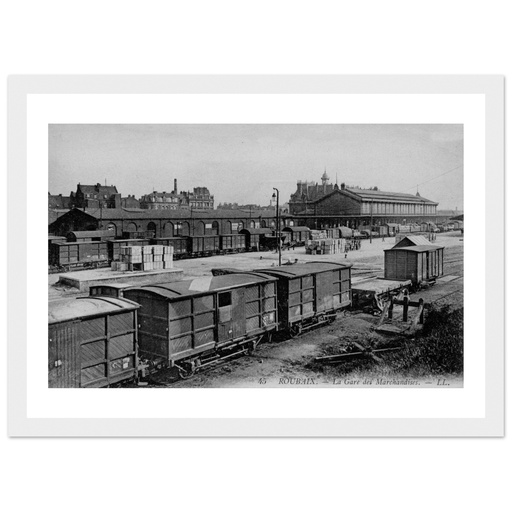 Roubaix - La Gare des Marchandises