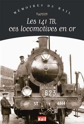 [110159] Les 141 TB, ces locomotives en or