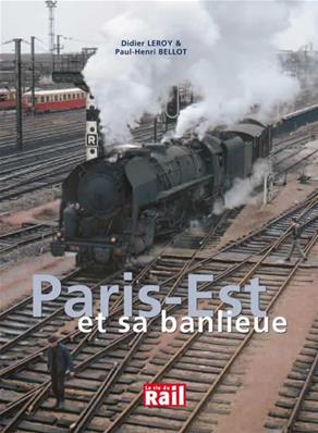 [110196] PARIS LA GARE DE L'EST ET SA BANLIEUE