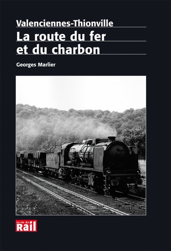 [110214] Valenciennes-Thionville. La route du fer et du charbon