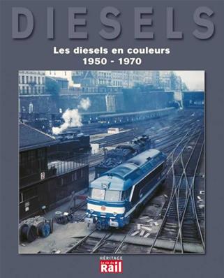 [110252] LES DIESELS EN COULEURS 1950-1970