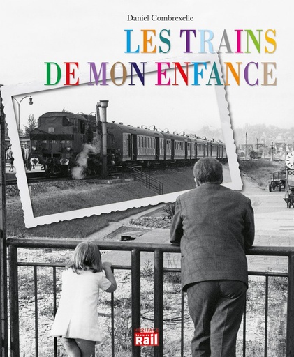 [110263] Les trains de mon enfance