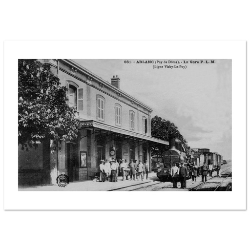 Arlanc - La Gare PLM (Ligne Vichy-Le-Puy)