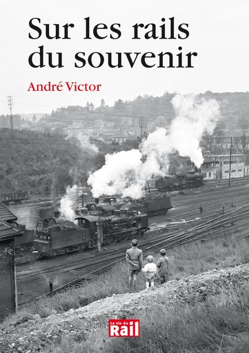 [110307] Sur les rails du souvenir