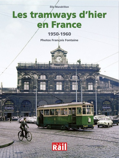[110318] Les tramways d'hier en France