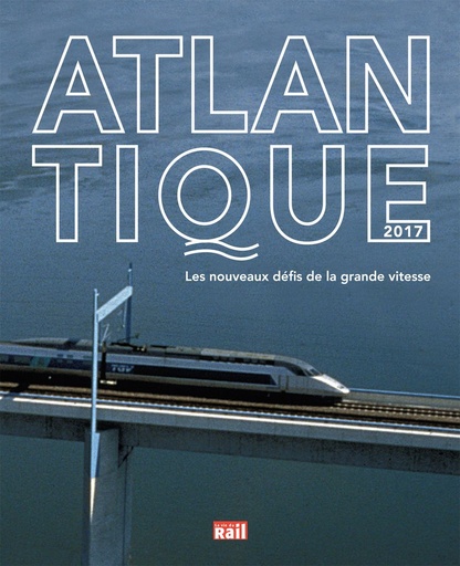 [110330] Les nouveaux défis de l'Atlantique à grande vitesse