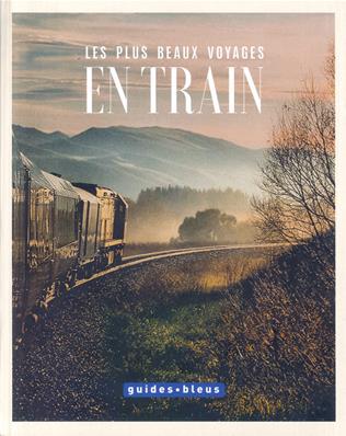 [121643] LES PLUS BEAUX VOYAGES EN TRAIN