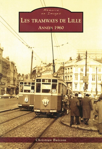 [121760] Les tramways de Lille (1960-1966)
