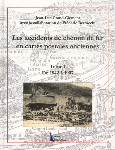 [140184] Accidents de chemin de fer en cartes postales - Tome 2