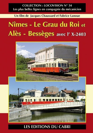 [328636] Locovison N°34 - Nîmes - Le Grau du Roi et Alés - Bességes avec l'X-2403