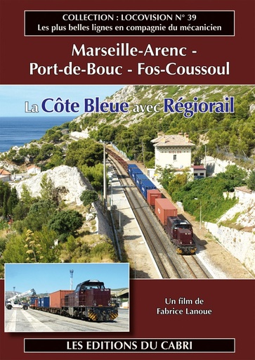 [328681] Locovision N°39 - La Côte Bleue avec Regiorail