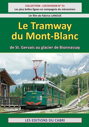 [328710] Locovision N°51 - Le Tramway du Mont-Blanc