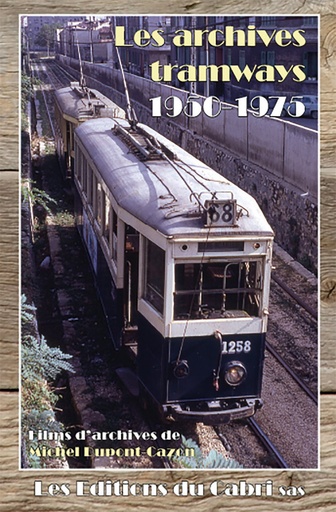 [328711] LES ARCHIVES TRAMWAYS - 1950-1970