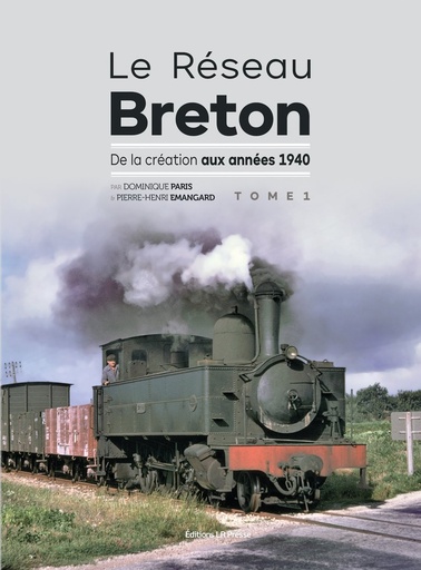 [121780] Le Réseau Breton - De la création aux années 1940 - Tome 1