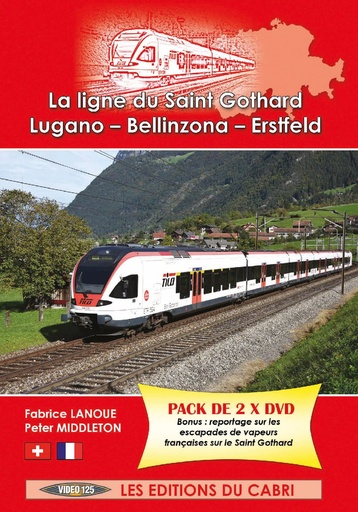 [328723] Locovision Suisse N°08 : La ligne du Saint Gothard : Lugano - Bellinzona - Erstfeld