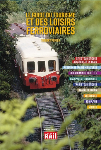 [110410] Le guide du tourisme et des loisirs ferroviaires