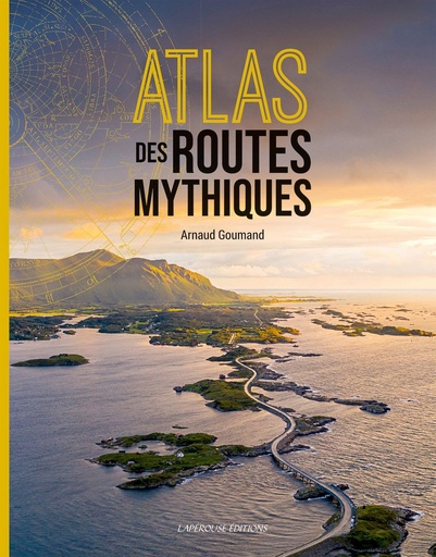 [121792] Atlas des routes mythiques