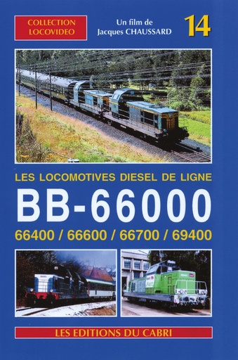 [328294] Locovidéo N°14 - Les locomotives BB 66000 