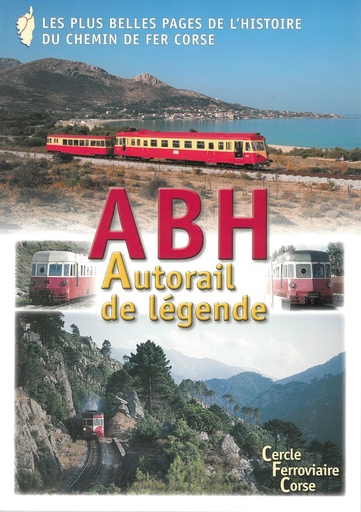 [121809] ABH - Autorail de légende