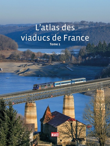 [110415] L'atlas des viaducs de France. Tome 1