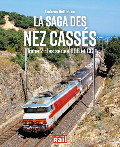 [110428] La saga des Nez Cassés - Tome 2 : les séries BBB et CC