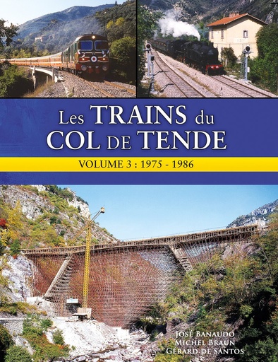 [121856] Les Trains du Col de Tende - Volume 3 - 1974 - 1986