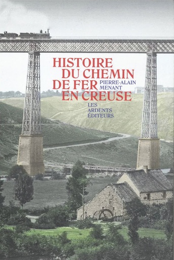 [121877] Histoire du chemin de fer en Creuse