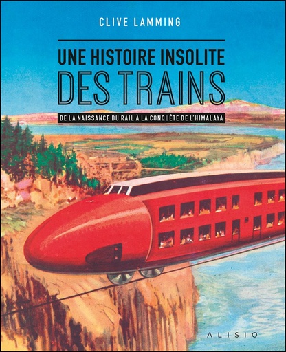 [121871] Une histoire insolite des trains