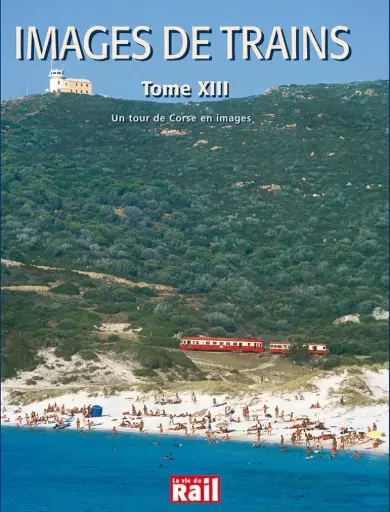[110176] IMAGES DE TRAINS CORSE TOME 13