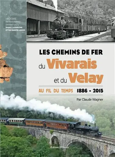 [121637] LES CHEMINS DE FER DU VIVARAIS ET DU VELAY